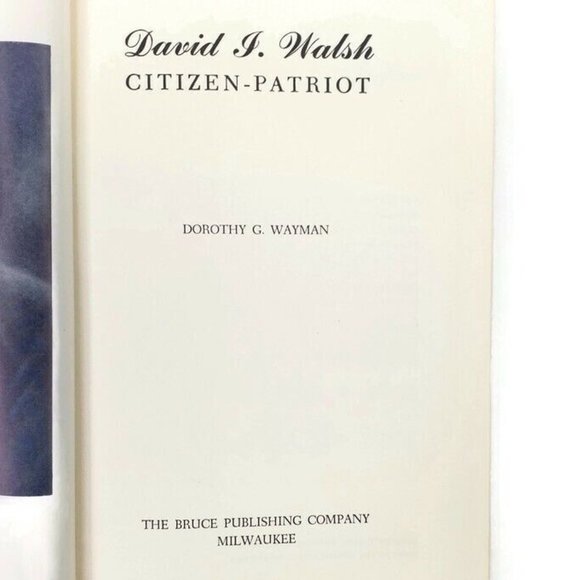 Vintage Citizen-Patriot, David I. Walsh Hardback Book - Picture 3 of 13